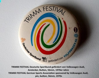TRIMM FESTIVAL Deutscher Sportbund sponsored by Volkswagen Audi, pin, button, 56mm, 1970s