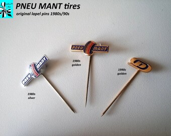 Pneu MANT Pins: The coolest tires on your lapel!