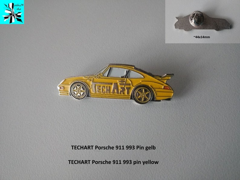 May include: Yellow Porsche 911 993 pin with "TECHART" written on the side. The pin is 44mm x 14mm.