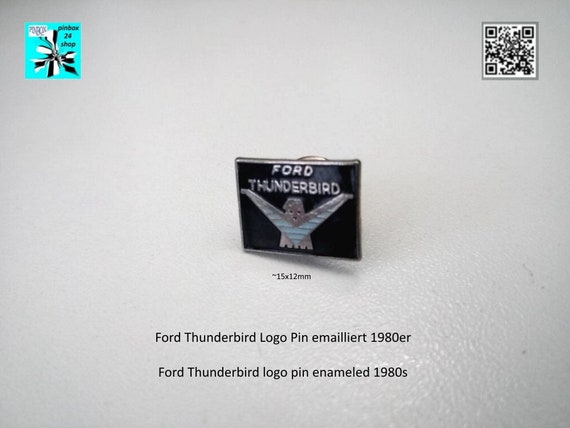 Don't miss the Ford Thunderbird logo pin before it flies away