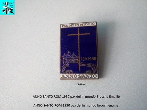 ANNO SANTO ROM 1950 pax dei in mundo brooch enamel