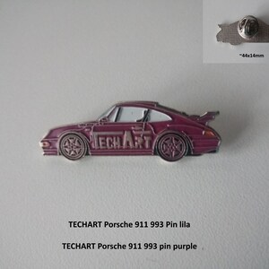 May include: A purple TECHART Porsche 911 993 pin. The pin is a side profile of the car with the TECHART logo on the side. The pin is 44mm by 14mm.