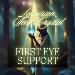 May include: A woman holds a large, clear crystal with a blue hue. The crystal is surrounded by a golden light. The text "Lemurian Seed Crystal" and "FIRST EYE SUPPORT" is visible in the image.