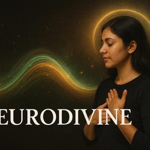 May include: Image features a woman with closed eyes, hands on her chest, and a glowing halo. The word "NEURODIVINE" is displayed in white text. The background has flowing gold and green lines.