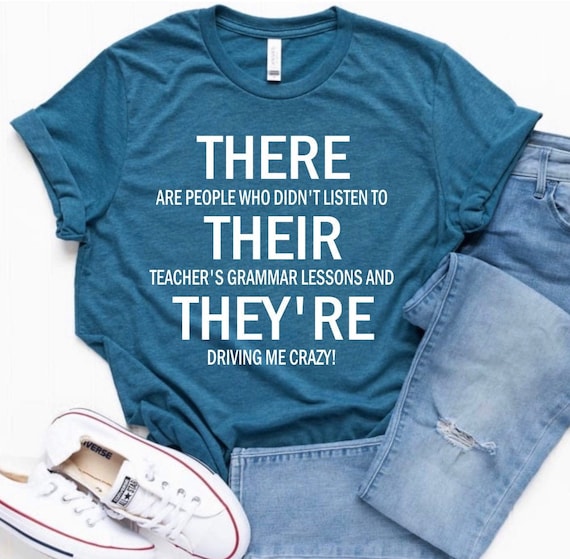 There Their They're English Grammar Teacher Funny White Text There Their They're English Grammar Teacher Funny White Text