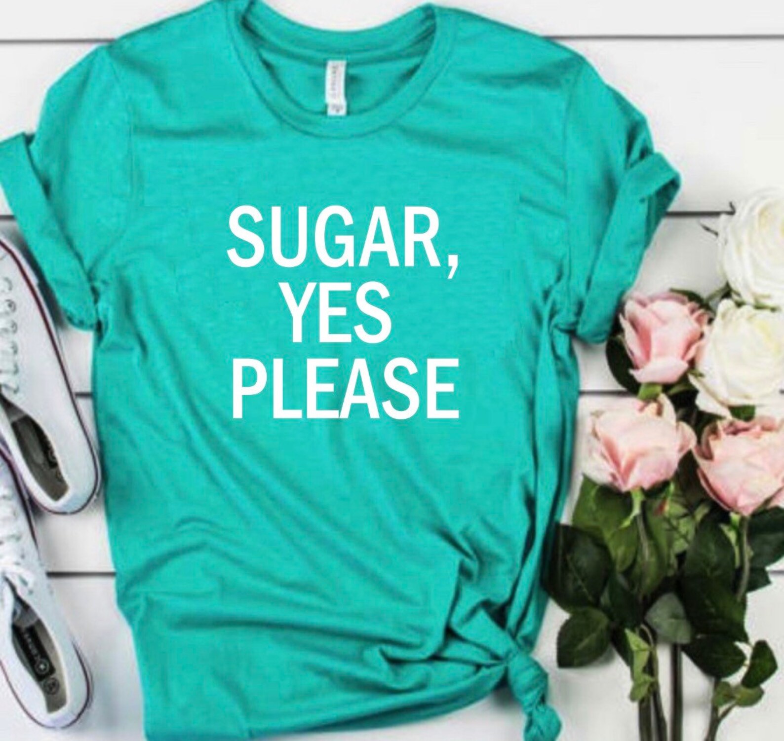 Sugar Yes Please Inspired by by Maroon 5s She Will Be Loved Etsy