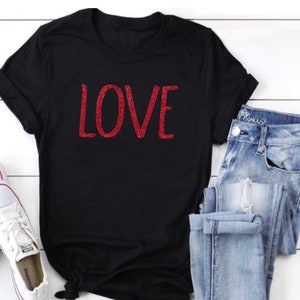 Glitter Love Shirt, Glitter Valentine’s Day Shirt, Love Valentine’s Day Shirt, glitter love shirt