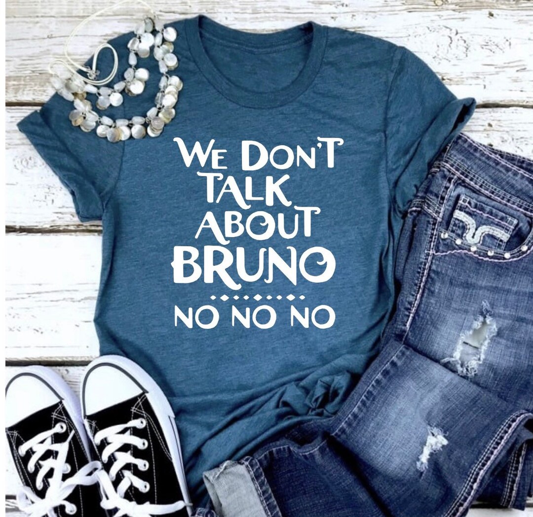 Encanto Shirt We Dont Talk About Bruno No No No Mirabel - Etsy