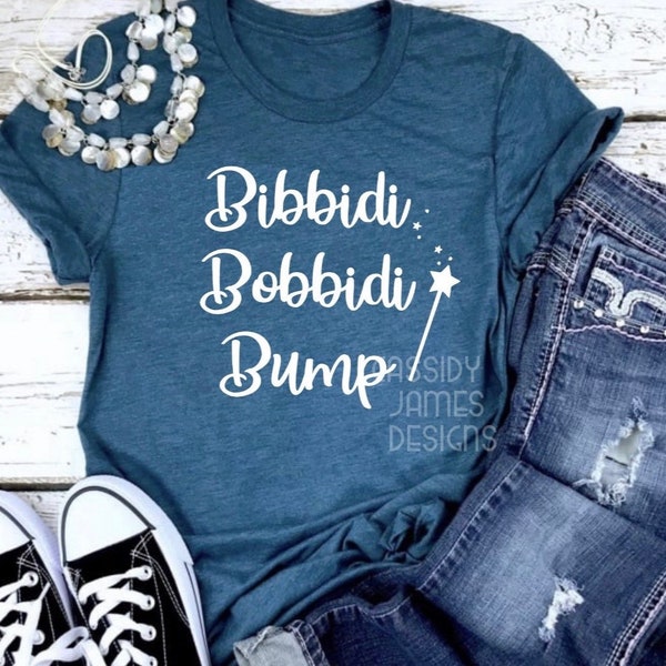 Bibbidi Bobbidy Bump, Pregnancy Announcement Shirt, Disney Maternity*** (PLEASE Read Description), Funny Pregnant Shirt, Cinderella Shirt