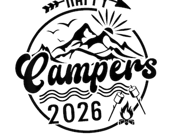Happy Campers 2026 SVG PNG Friends Camping Adventure Matching Shirt Cricut DTF