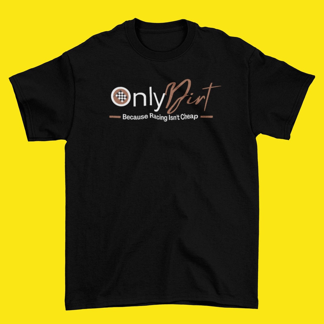 Funny dirt track racing shirts hotsell