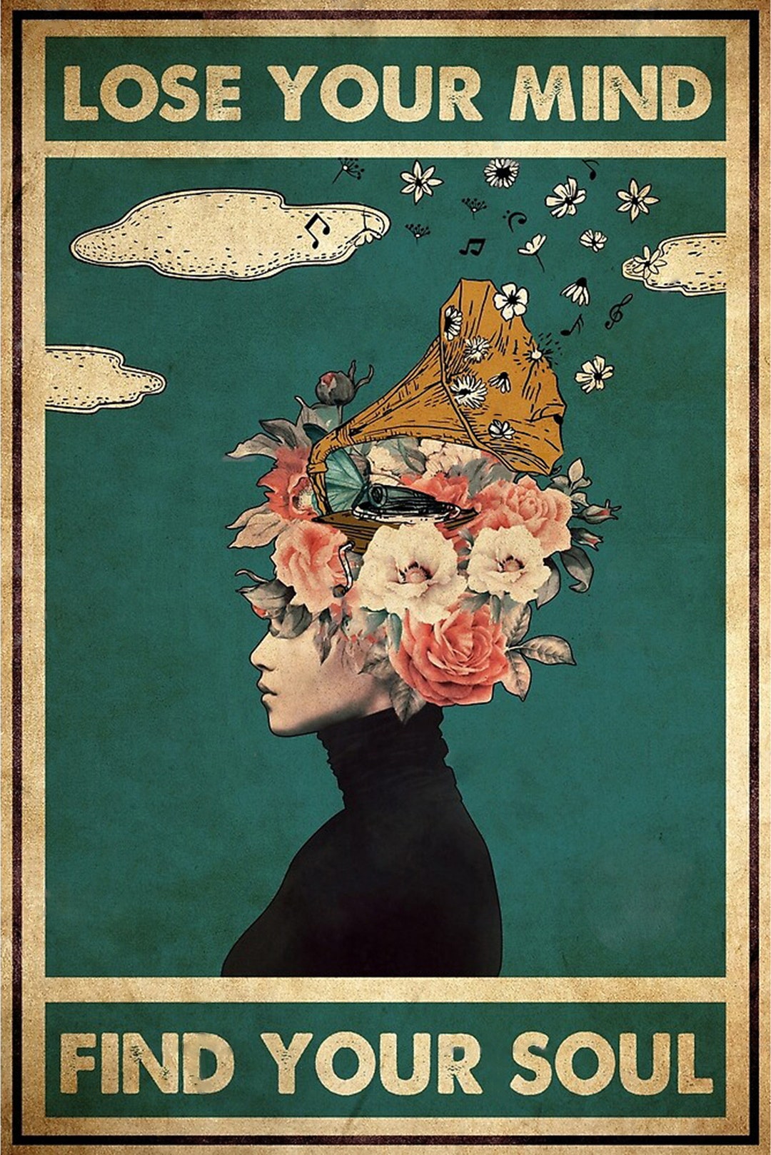 Lose Your Mind Find Your Soul Poster Girl Floral Poster Etsy