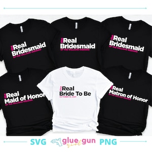 Personalized Real Bridesmaids, Real Housewives wedding party SVG PNG Digital Files, Custom wedding svg