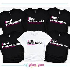 Personalized Bridal Party T-shirts, Real Housewives wedding party, Real Bridesmaids, Real Bride To Be, Custom Wedding Shirts