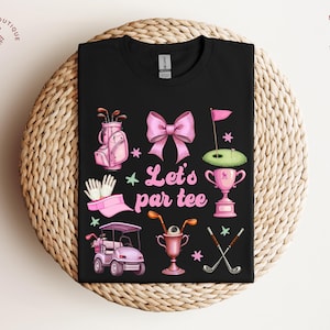 Let&#39;s Par Tee Shirt, Golf Lover Shirt, Funny Golf Tees, Cute Golf Gift, Coquette Pink Golf Top, Golf Lover Gift Hoodie, Golf Mom Sweatshirt