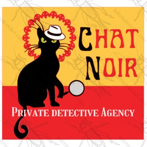 Chat Noir - Schwarze Katze - Privatdetektiv - Süß - French - SVG - Vinyl Design - Digital Graphic Design - Gumshoe PI - Murder She Wrote
