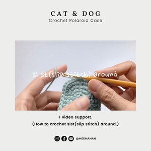 Pdf Pattern Crochet Fuji Instax Case Cat & Dog for mini 90, 70, 40, 11, 25, 9, 8, polaroid camera image 7