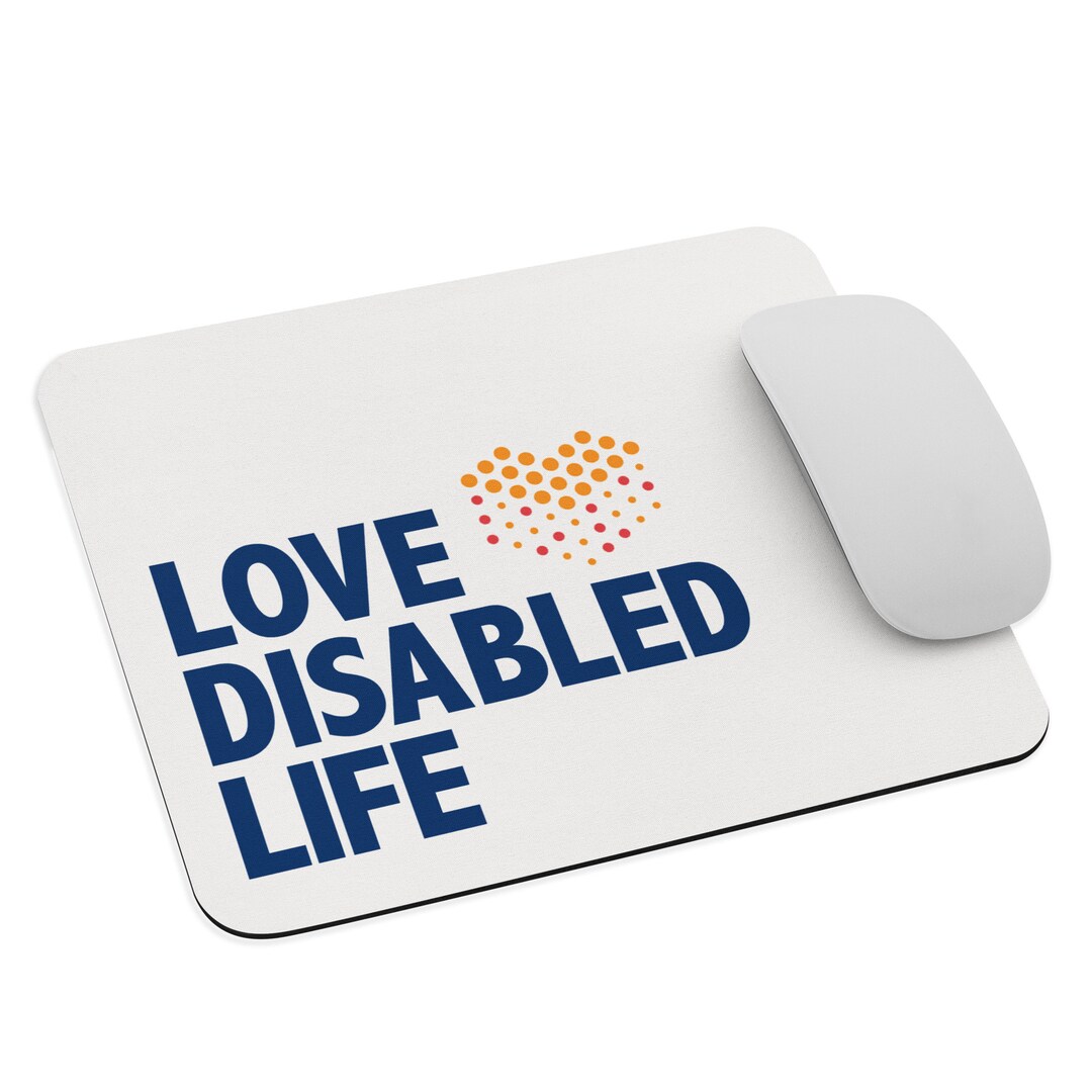 Love Disabled Life Mouse Pad Computer Mouse Pad Disability Etsy