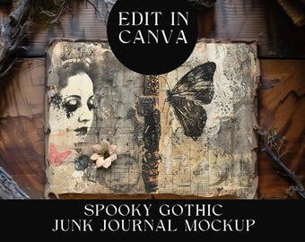 May include: A junk journal page mockup featuring a collage of a woman's face, a butterfly, and musical notation. The design includes text that reads EDIT IN CANVA, SPOOKY GOTHIC JUNK JOURNAL MOCKUP, and FITS 11"X8.5" PAGE SIZE - 300 DPI.
