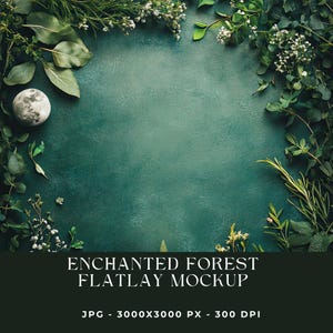 May include: A flat lay mockup featuring a green background with a white moon and green foliage surrounding the edges. The text "ENCHANTED FOREST FLATLAY MOCKUP" is at the bottom of the image.  JPG - 3000x3000 PX - 300 DPI