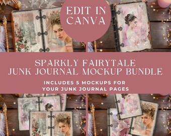 May include: A digital mockup bundle for junk journals featuring five distinct layouts with fairytale themes. The designs include illustrations of individuals wearing crowns, floral patterns, and ornate architectural elements, all editable in Canva.