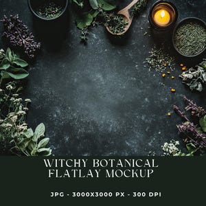 May include: A dark green background with various herbs and dried flowers arranged around the edges. A lit candle sits in the centre of the image. The text "Witchy Botanical Flatlay Mockup" is at the bottom of the image.
