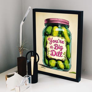 Funny Pickle Wall Art, Pickle Lover Gift, Food Lovers, Pickle Quotes, Kitchen Wall Art, Gift For Her, Pickle Friend, 8x10, Trendy Wall Art