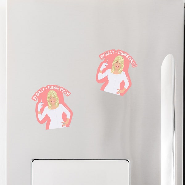 By Golly, Thanks Dolly Vaccine Magnet | Vaccinated Summer Fridge Magnet | In Dolly We Trust | Dolly Parton Vaccinated AF Magnet