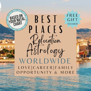 Best Places for Love, Career, Opportunity, Family, Education | Relocation Astrology Report | Locational Astrology | Astrocartography Reading