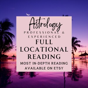 Astrocartography Reading | Locational Astrology Reading | Birth Chart Report | Relocation Location Astrology Reading | Natal Chart Transits