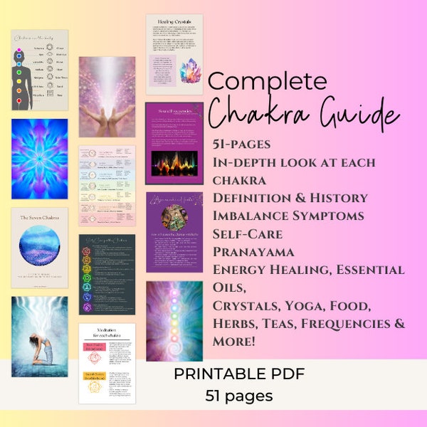The Seven Chakras -  Crystals, Essential Oils, Yoga, Tea, Imbalances, Remedies, Healing, Meditation, Food | 51 pg Ebook Guide Cheat Sheets