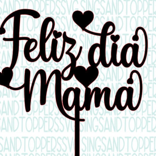 Feliz Dia De Las Madres SVG Cake Topper Spanish Card - Etsy