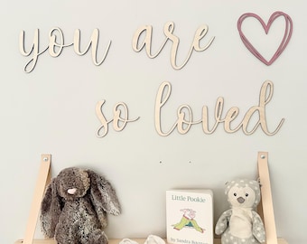 you are so loved Cutout with heart, Wall Decor, Nursery Decor, you are so loved Sign, Laser Cut Word Sign, Bedroom Decor, playroom decor