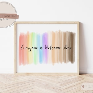 Everyone Is Welcome Here Digital Art, Safe Space Printable, Mental Health Print, Inclusion Art, Diversity Wall Art, Classroom Wall Art