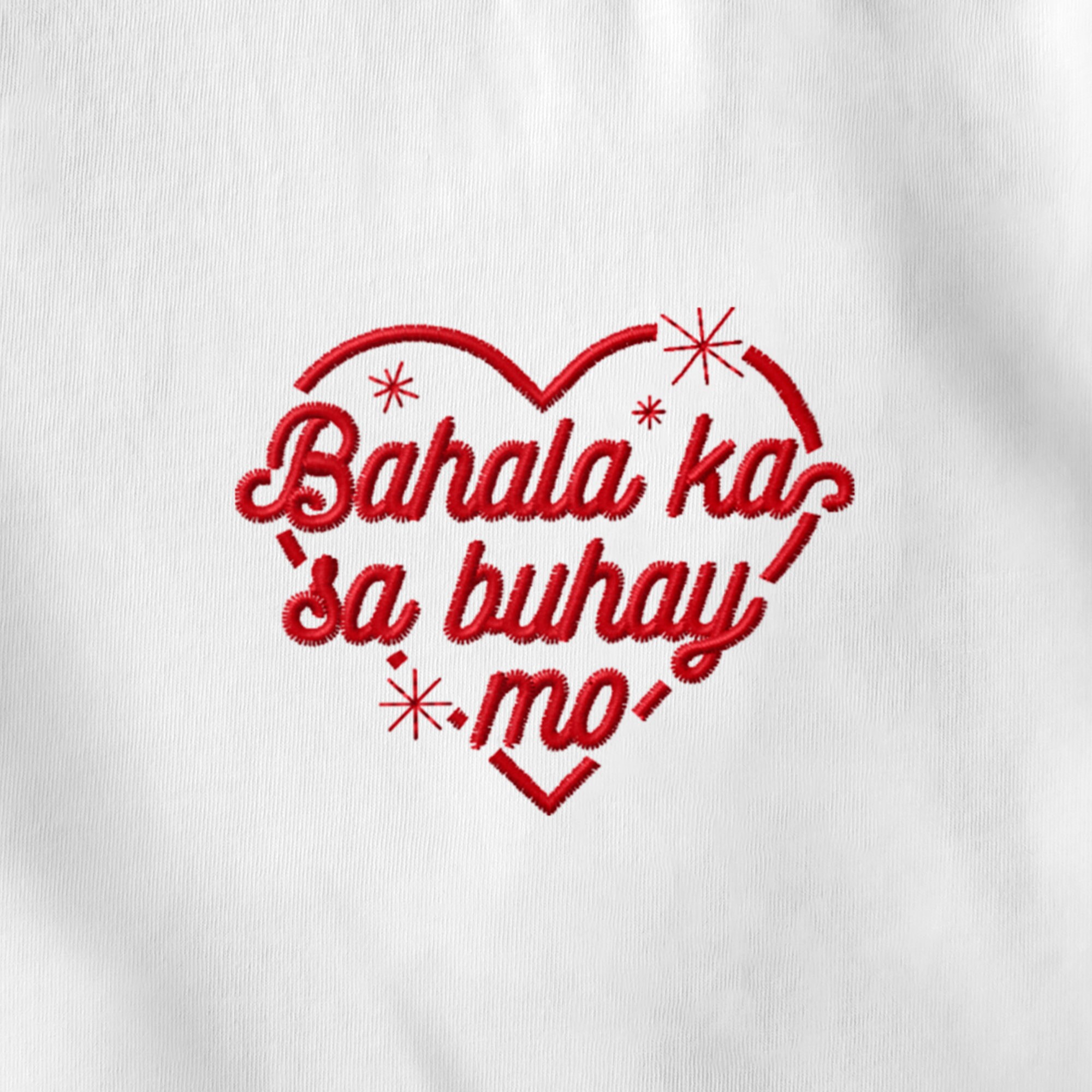 Embroidered Bahala Ka Sa Buhay Mo Filipino Unisex Tshirt Etsy