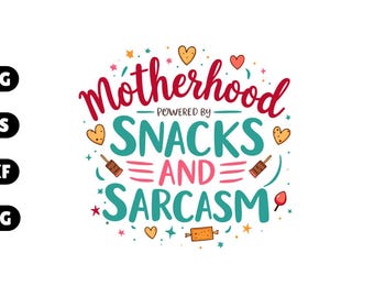 Motherhood Powered by Snacks svg | Sarcastic Quote Shirt Design | Graphic png eps dxf | Cricut Silhouette