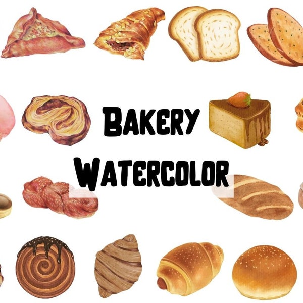 Watercolor Bakery Clipart, Bakery Clipart Set, Pastry Watercolor, Food PNG, Cake Watercolor, Bread Clipart Set, Bread Watercolor, Bread PNG
