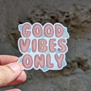 Sticker "Good vibes only" en vinyle - Autocollant positif - Décoration fun et colorée - Sticker décoratif - Sticker impermable et résistant