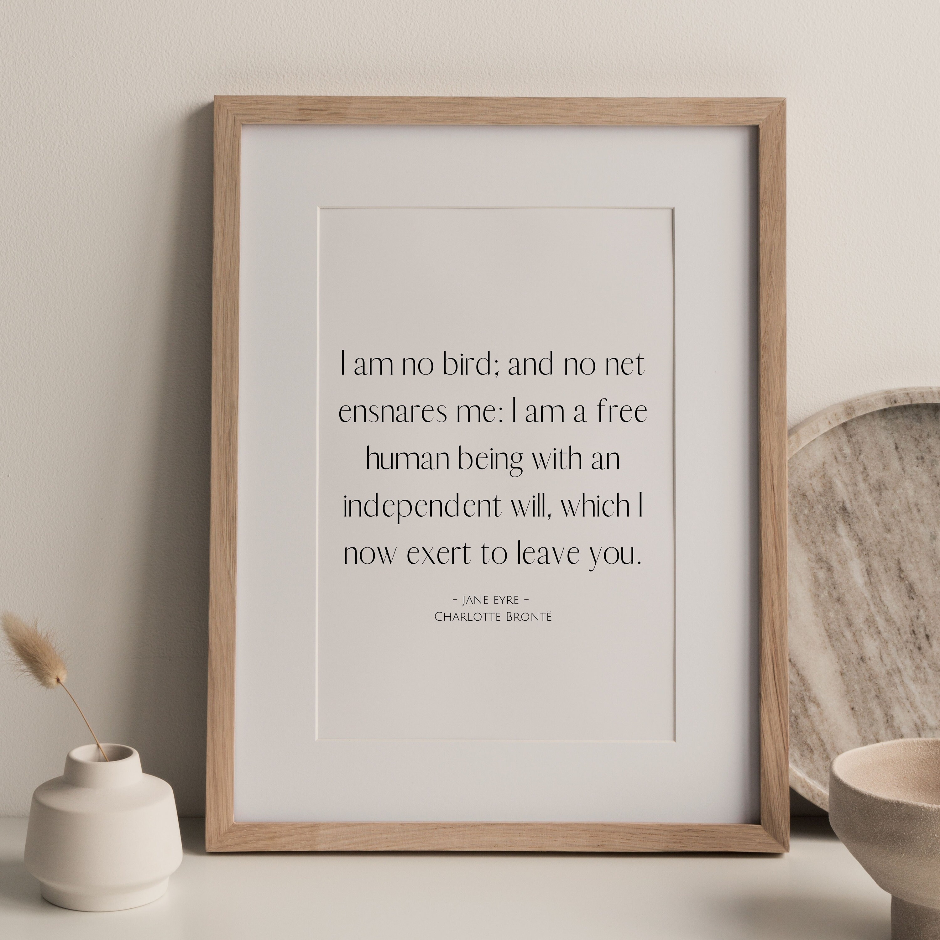 Jane Eyre, Charlotte Bronte, I Am No Bird, Feminist Quote,