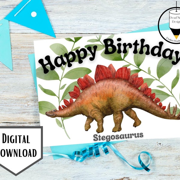 Printable Dinosaur Happy Birthday Card, Stegosaurus Birthday Card Instant Download, 5x7 in folded