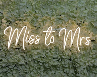 Miss To Mrs Neon Sign Custom Wall Decor, Led Signs Bridal Shower Decor, Neon Wedding Sign Wedding Decor, Neon Light Personalized Gifts