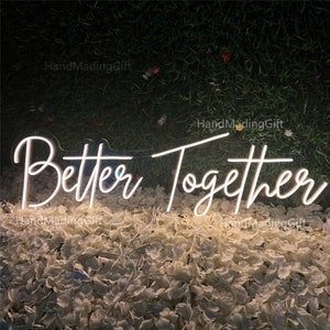 Insegna al neon Better Together, decorazioni per matrimoni personalizzate, decorazioni da parete con insegna al neon per matrimoni, regali di fidanzamento con luce al neon, regali personalizzati con insegna personalizzata