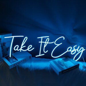 Take It Easy Neon Sign Custom Wall Decor,  Led light Sign Custom Bedroom Decor, Led Neon Light Personalized Gifts, Name Sign Dorm Room Decor