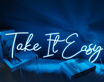 Take It Easy Neon Sign Custom Wall Decor,  Led light Sign Custom Bedroom Decor, Led Neon Light Personalized Gifts, Name Sign Dorm Room Decor
