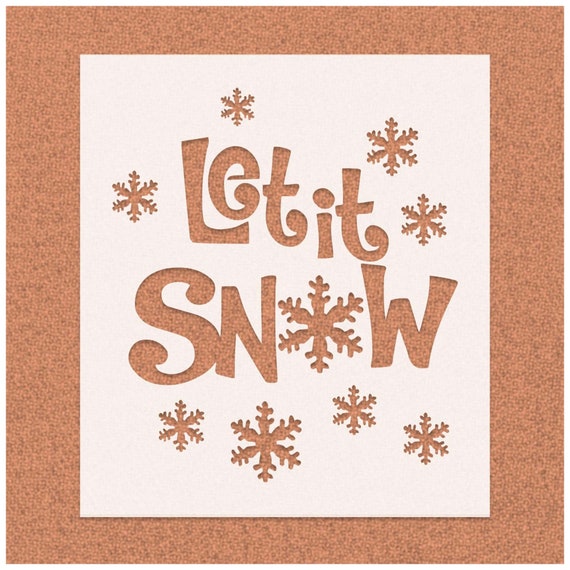 Let It Snow Man Snowman Snowflake 8.5" x 11" Christmas Stencil FREE SHIPPING 