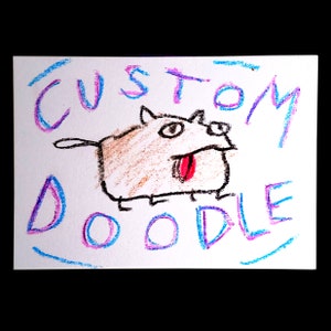 May include: A hand-drawn illustration of a dog with a pink tongue sticking out. The words "CUSTOM DOODLE" are written in blue and purple crayon around the dog.