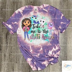 Take me to the Dollhouse Bleach Shirt