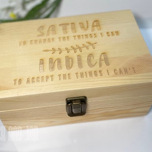 Cute Stashbox Sativa To Change The Things I Can. Indica... Personalizable Custom Wood Smoke Box with Engraved Stoner Mantra 420 gift image 2