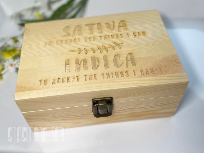 Cute Stashbox Sativa To Change The Things I Can. Indica... Personalizable Custom Wood Smoke Box with Engraved Stoner Mantra 420 gift image 2