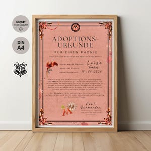 May include: A pink and white adoption certificate for a Phoenix, with a red and gold crest at the top. The certificate reads "Adoptions-Urkunde für einen Phoenix" and includes the name "Luisa Fawkes" and the date "10.05.2025".